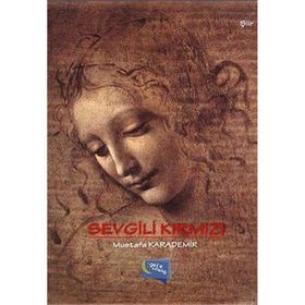 Sevgili Kırmızı - Mustafa Karademir