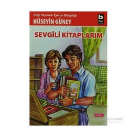 SEVGILI KİTAPLARIM - HÜSEYİN GÜNEY