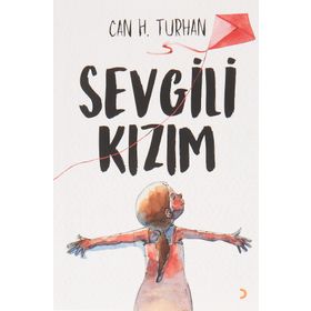 Sevgili Kızım Can H. Turhan