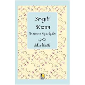 Sevgili Kızım - Seher Küçük