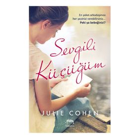 Sevgili Küçüğüm - Julie Cohen