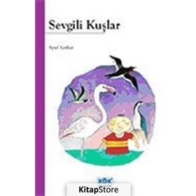Sevgili Kuşlar - Aysel Kumru Korkut