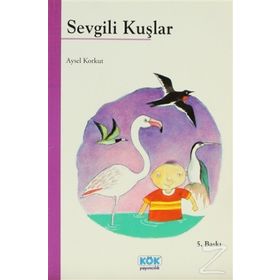 Sevgili Kuşlar - Aysel Kumru Korkut