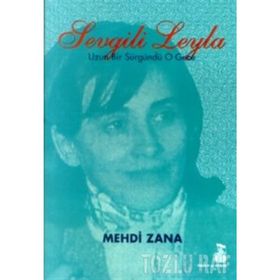 SEVGILI LEYLA UZUN BIR SÜRGÜNDÜ O GECE - MEHDI ZANA