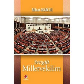 SEVGILI MILLETVEKILIM - BÜLENT AKARCALI