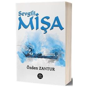 Sevgili Mişa - Özden Zantur