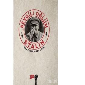 Sevgili Oğlum Stalin - Ekaterina Geladze
