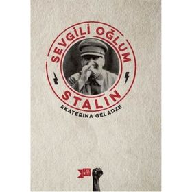 Sevgili Oğlum Stalin - Ekaterina Geladze