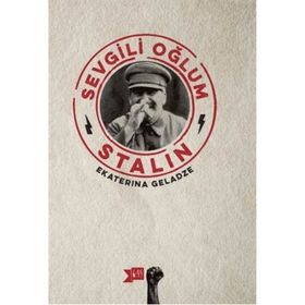 Sevgili Oğlum Stalin - Ekaterina Geladze