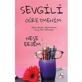 Sevgili Öğretmenim - Neşe Erdem