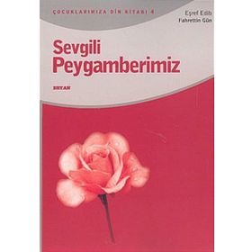 SEVGILI PEYGAMBERIMIZ - EŞREF EDIB