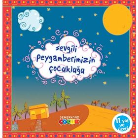 SEVGILI PEYGAMBERIMIZIN ÇOCUKLUĞU - HÜSEYİN OKUR