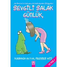 SEVGILI SALAK GÜNLÜK 3 KURBAĞA MIYIM, PRENSES MI? - JIM BENTON