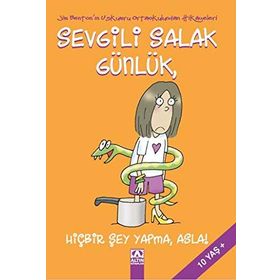 SEVGILI SALAK GÜNLÜK HİÇBİR ŞEY YAPMA, ASLA! - JIM BENTON