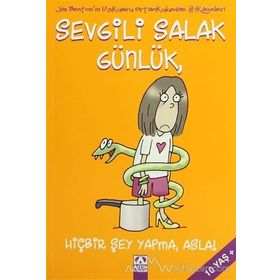 SEVGILI SALAK GÜNLÜK HİÇBİR ŞEY YAPMA, ASLA! - JIM BENTON