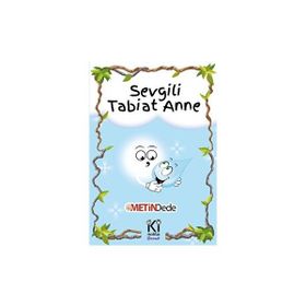 Sevgili Tabiat Anne Metin Dede