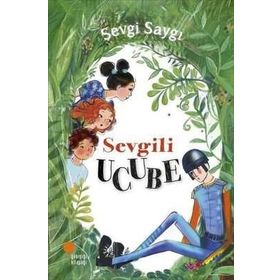 Sevgili Ucube - Sevgi Saygı