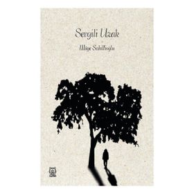 Sevgili Uzak - Müge Sahillioğlu