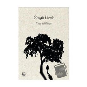 Sevgili Uzak - Müge Sahillioğlu