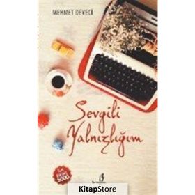 Sevgili Yalnızlığım - Mehmet Deveci