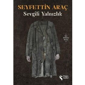 Sevgili Yalnızlık - Seyfettin Araç