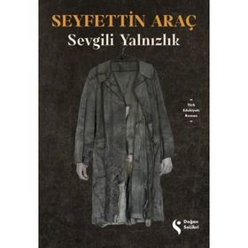 Sevgili Yalnızlık - Seyfettin Araç