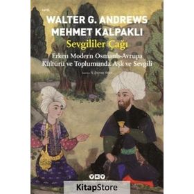 Sevgililer Çağı Walter G. Andrews