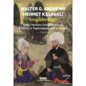 Sevgililer Çağı Walter G. Andrews