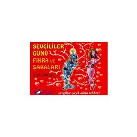 SEVGILILIER GÜNÜ FIKRA VE ŞAKALARI - GENEL