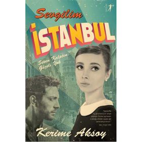 Sevgilim İstanbul - Kerime Aksoy