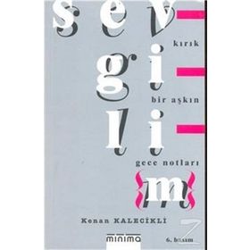 SEVGILI{M} KIRIK BIR AŞKIN GECE NOTLARI - GENEL