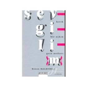 SEVGILI{M} KIRIK BIR AŞKIN GECE NOTLARI - GENEL