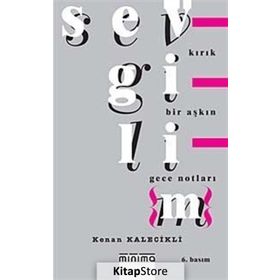 SEVGILI{M} KIRIK BIR AŞKIN GECE NOTLARI - GENEL