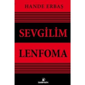 Sevgilim Lenfoma - Hande Erbaş
