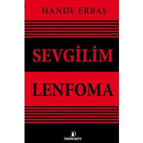 Sevgilim Lenfoma - Hande Erbaş