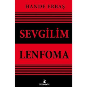 Sevgilim Lenfoma - Hande Erbaş