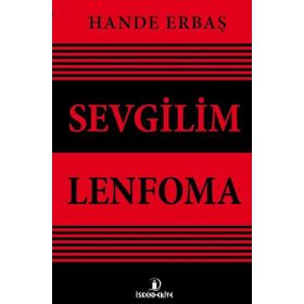 Sevgilim Lenfoma - Hande Erbaş