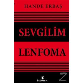 Sevgilim Lenfoma - Hande Erbaş
