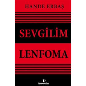 Sevgilim Lenfoma - Hande Erbaş