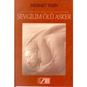 SEVGILIM ÖLÜ ASKER - Mehmet Yaşın