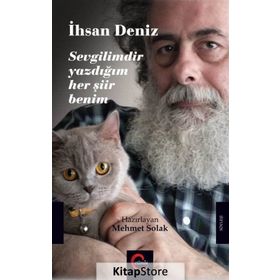 Sevgilimdir Yazdığım Her Şiir Benim - İhsan Deniz