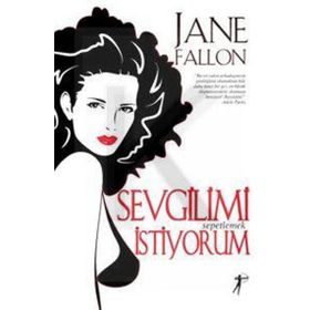 SEVGILIMI SEPETLEMEK İSTİYORUM - JANE FALLON