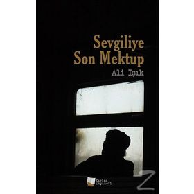 Sevgiliye Son Mektup - Ali Işık