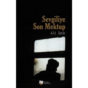 Sevgiliye Son Mektup - Ali Işık