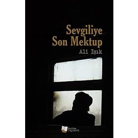 Sevgiliye Son Mektup - Ali Işık