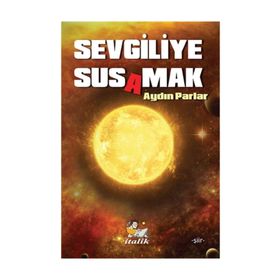 Sevgiliye Susamak - Aydın Parlar