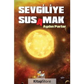 Sevgiliye Susamak - Aydın Parlar