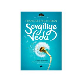 SEVGILIYE VEDA - FRANCISCO GOLDMAN