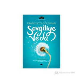 SEVGILIYE VEDA - FRANCISCO GOLDMAN
