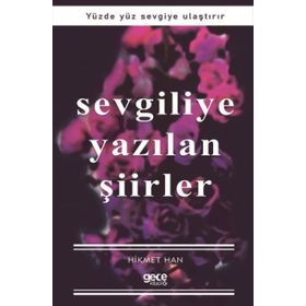 Sevgiliye Yazılan Şiirler - Hikmet Han